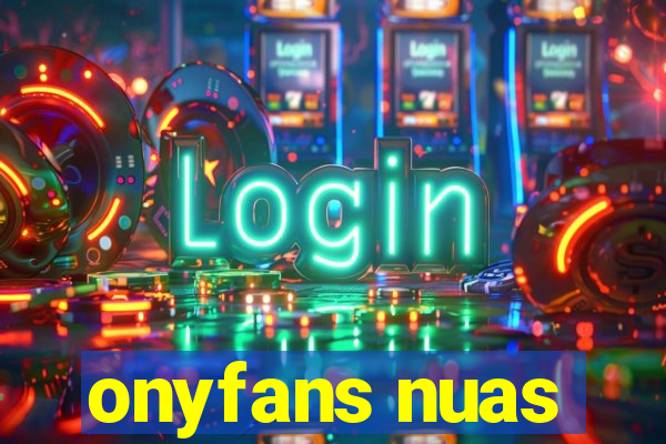 onyfans nuas